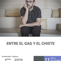ENTRE EL GAG Y EL CHISTE ekitaldia BBK Aretoan