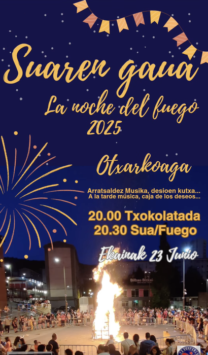🔥OTXARKOAGAKO SUAREN GAUA!🔥