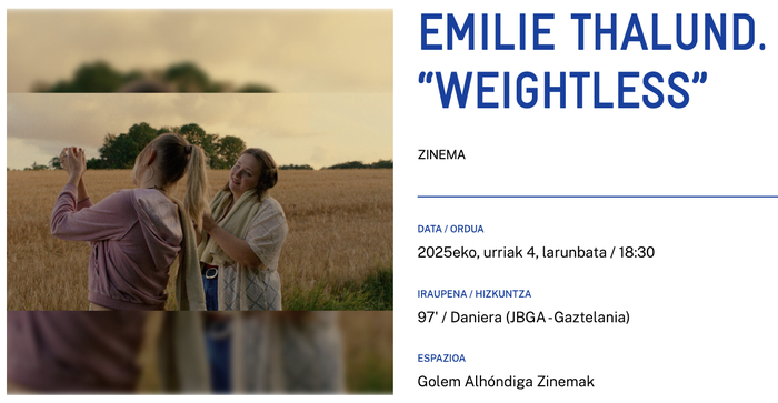 EMILIE THALUNDen “WEIGHTLESS” Alondigako Golem Zinemetan
