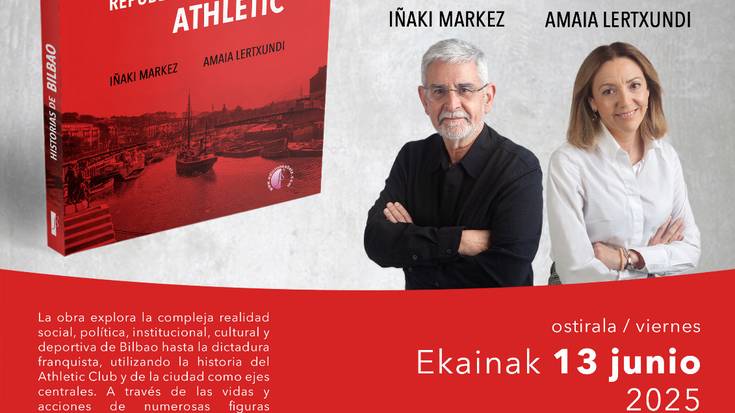 Historias de BILBAO, en compañía de Reyes, repúblicas y el ATHLETIC liburuaren aurkezpena Bidarten