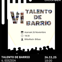 ✨Talento de Barrio 6. edizioa Bilborocken