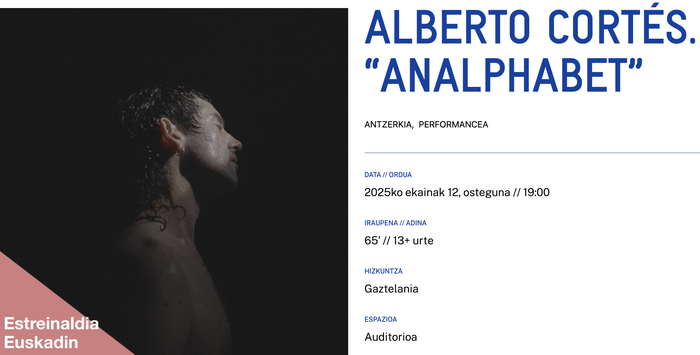ALBERTO CORTÉS: "Analphabet" Alondigako Auditorioan
