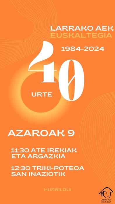 LARRAKO AEK-ren 40. URTEURRENA!!