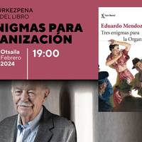 Eduardo Mendozaren "Tres enigmas para la organización"  liburuaren aurkezpena Bidebarrietan