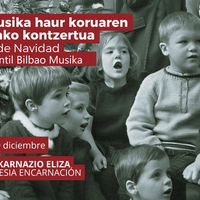 Bilbao Musika haur koruaren Gabonetako kontzertua Enkarnazio Elizan