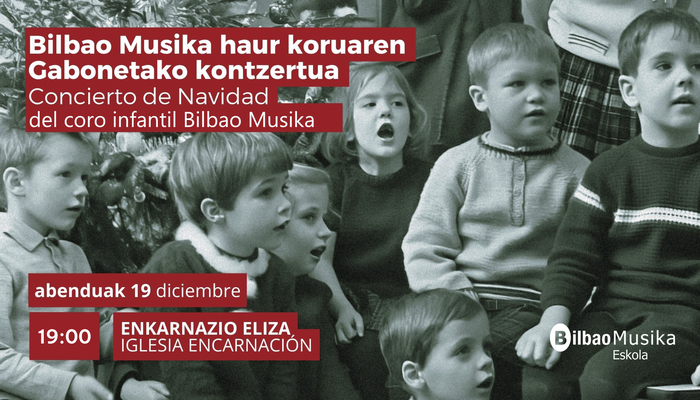 Bilbao Musika haur koruaren Gabonetako kontzertua Enkarnazio Elizan
